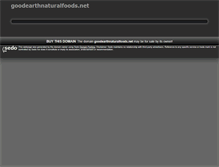 Tablet Screenshot of goodearthnaturalfoods.net